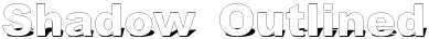 SHADOW OUTLINED